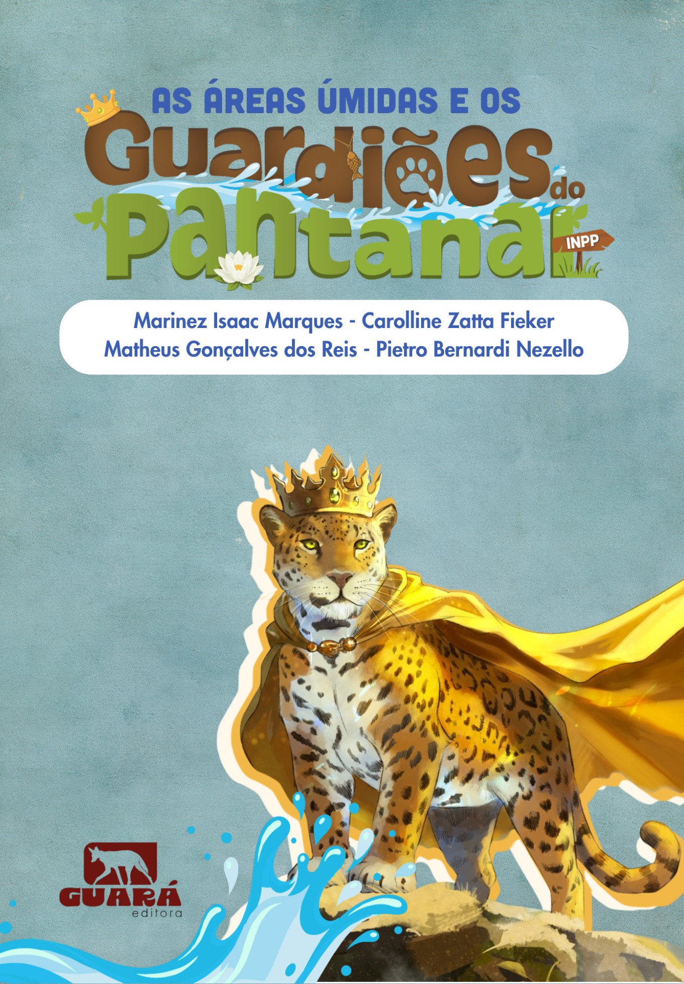 Capa do livro As Áreas Úmidas e os Guardiões do Pantanal